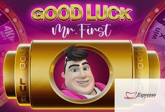 Good Luck Mr. First